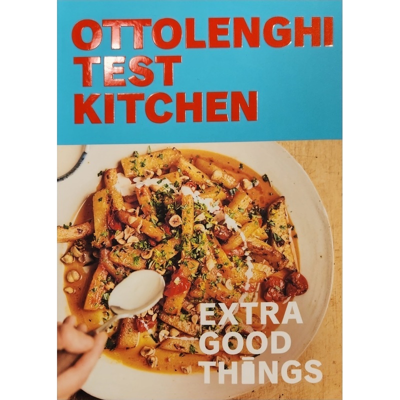 Ottolenghi Test Kitchen: Extra Good Things