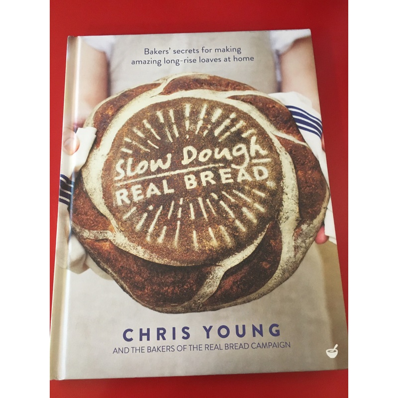 Slow Dough Real Bread Cookbook
