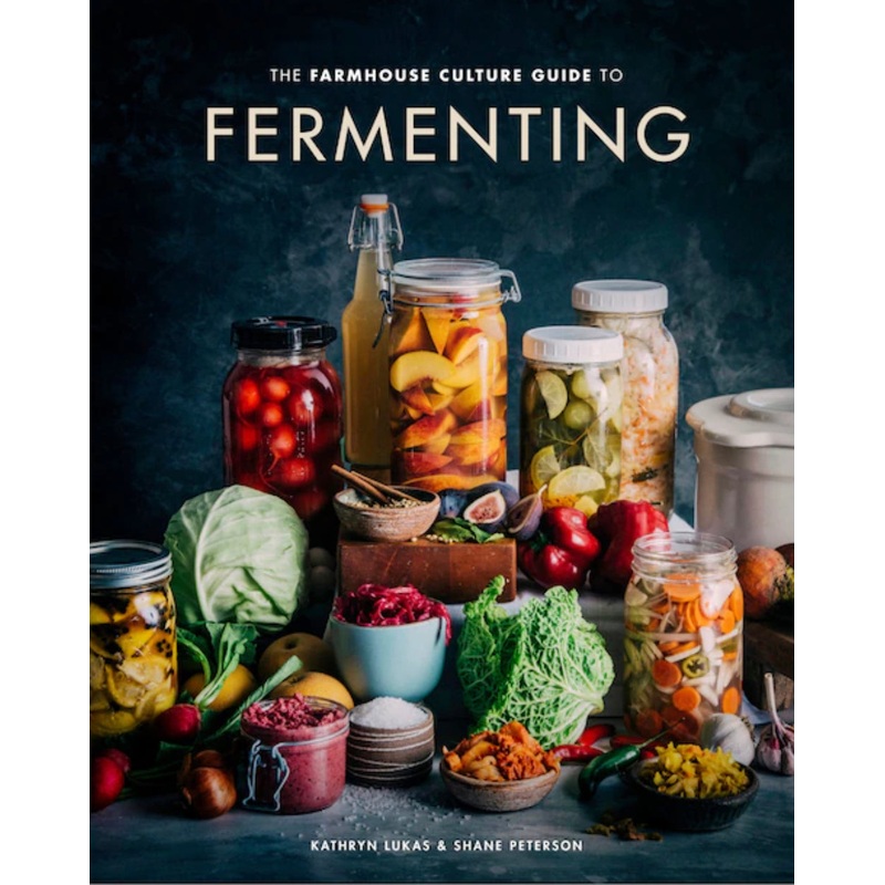 The Farmhouse Culture Guide to Fermenting