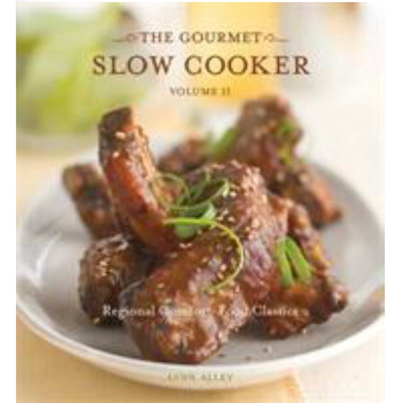 The Gourmet Slow Cooker Volume 2